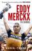 Eddy Merckx : The Cannibal