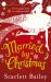 Married by Christmas Married by Christmas
