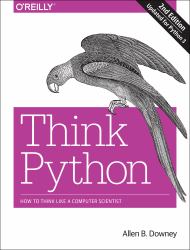 Think Python : How to Think Like a Computer Scientist