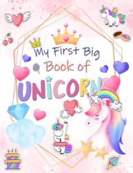 My First Big Book of Unicorn : (My First Big Book of Coloring)