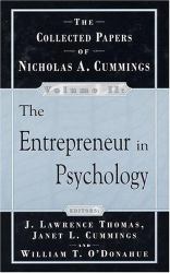 Entrepreneur of Psychology : The Collected Papers of Nicholas A. Cummings