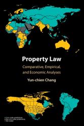 Property Law : Comparative, Empirical, and Economic Analyses