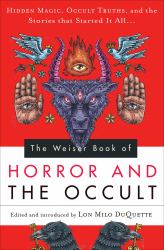 Weiser Book of Horror and the Occult
