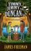 Timmy, Jimmy and Duncan Too : Spectacular Sites, Discovery, Tragedy and a Raccoon's Incredible Secret