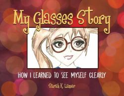 My Glasses Story : When I Learned to See Myself Clearly