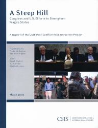 A Steep Hill : Congress and U. S. Efforts to Strengthen Fragile States