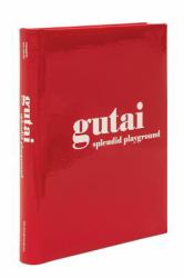 Gutai : Splendid Playground