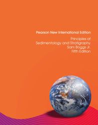 Principles of Sedimentology and Stratigraphy : Pearson New International Edition