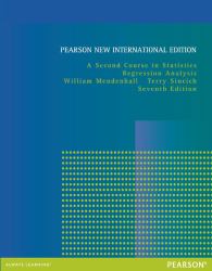 Second Course in Statistics, a: Regression Analysis : Pearson New International Edition