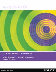 The Technique of Orchestration : Pearson New International Edition
