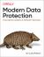 Modern Data Protection : Ensuring Recoverability of All Modern Workloads Modern Data Protection : Ensuring Recoverability of All Modern Workloads