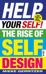 Help Your Self! : The Rise of Self-Design