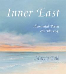 Inner East : Illuminated Poems and Blessings