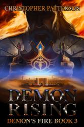 Demon Rising : Demon's Fire Book 3 (Dream Walker Chronicles Book 6)