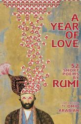 A Year of Love : 52 Short Poems by Rumi