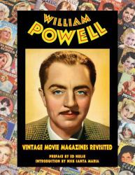 William Powell : Vintage Movie Magazines Revisited