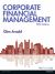 Corporate Financial Management with MyFinanceLab and EText