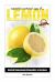 Essential Natural Uses Of... . LEMON