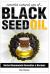 Essential Natural Uses of... . BLACK SEED OIL