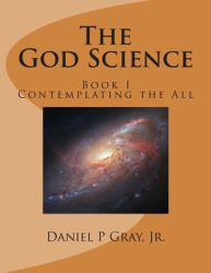 The God Science : Contemplating the All