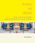 Artists at Work : Artists in Other Occupations; Creative Approaches to a Common Reality