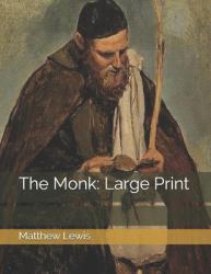 The Monk : Large Print
