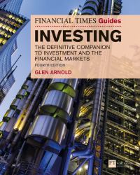 The Financial Times Guide to Investing : The Definitive Companion to Investment and the Financial Markets