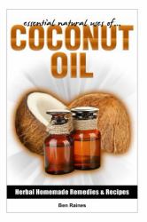 Essential Natural Uses of... . COCONUT OIL