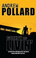 Guilty of Livin'