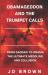 Obamageddon and the Trumpet Calls : From Gaddafi to Obama: the Ultimate Meddling and Collusion