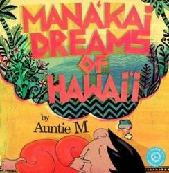 Mana'kai Dreams of Hawai'i