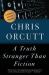 A Truth Stranger Than Fiction