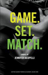 Game. Set. Match : An Outer Banks Tennis Academy Novel