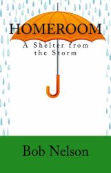 Homeroom : A Shelter from the Storm