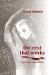 The Rest That Works : Living a Life of Loving Mindfulness The Rest That Works : Living a Life of Loving Mindfulness