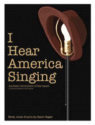 I Hear America Singing : Another Revolution of the Heart