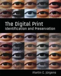 The Digital Print : Identification and Preservation