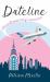 Dateline : A Contemporary Romance