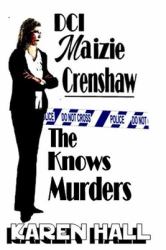 DCI Maizie Crenshaw - the Knows Murders