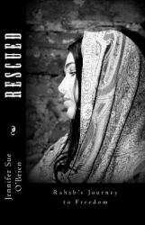 Rescued : Rahab's Journey to Freedom