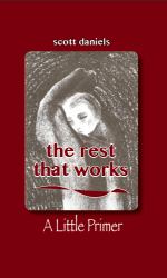 The Rest That Works : A Little Primer