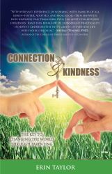Connection and Kindness : The Key to Changing the World Through Parenting