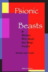 Psionic Beasts and Women Who Must Not Wear Purple