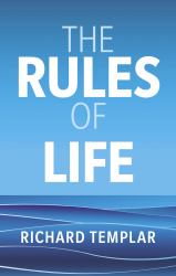 The Rules of Life : A Personal Code for Living a Better, Happier, More Successful Kind of Life