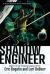 Shadow Engineer : Book One in the Sciquest Legacy Series
