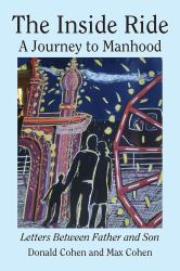 The Inside Ride : A Journey to Manhood