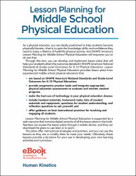 Lesson Planning for Middle School Physical Education : Meeting the National Standards and Grade-Level Outcomes