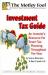The Motley Fool Investment Tax Guide : An Investor's Resource for Smart Tax Planning Throughout the Year