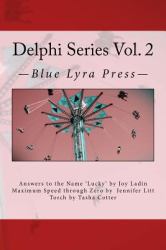 Delphi Series Vol. 2 : Answers to the Name Lucky , Maximum Speed Through Zero, and Torch