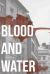 Blood and Water